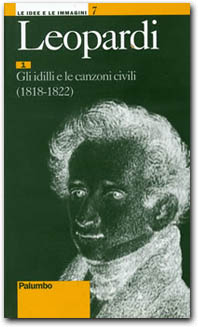 Leopardi - 1 Gli idilli e le canzoni civili (1818-1822)