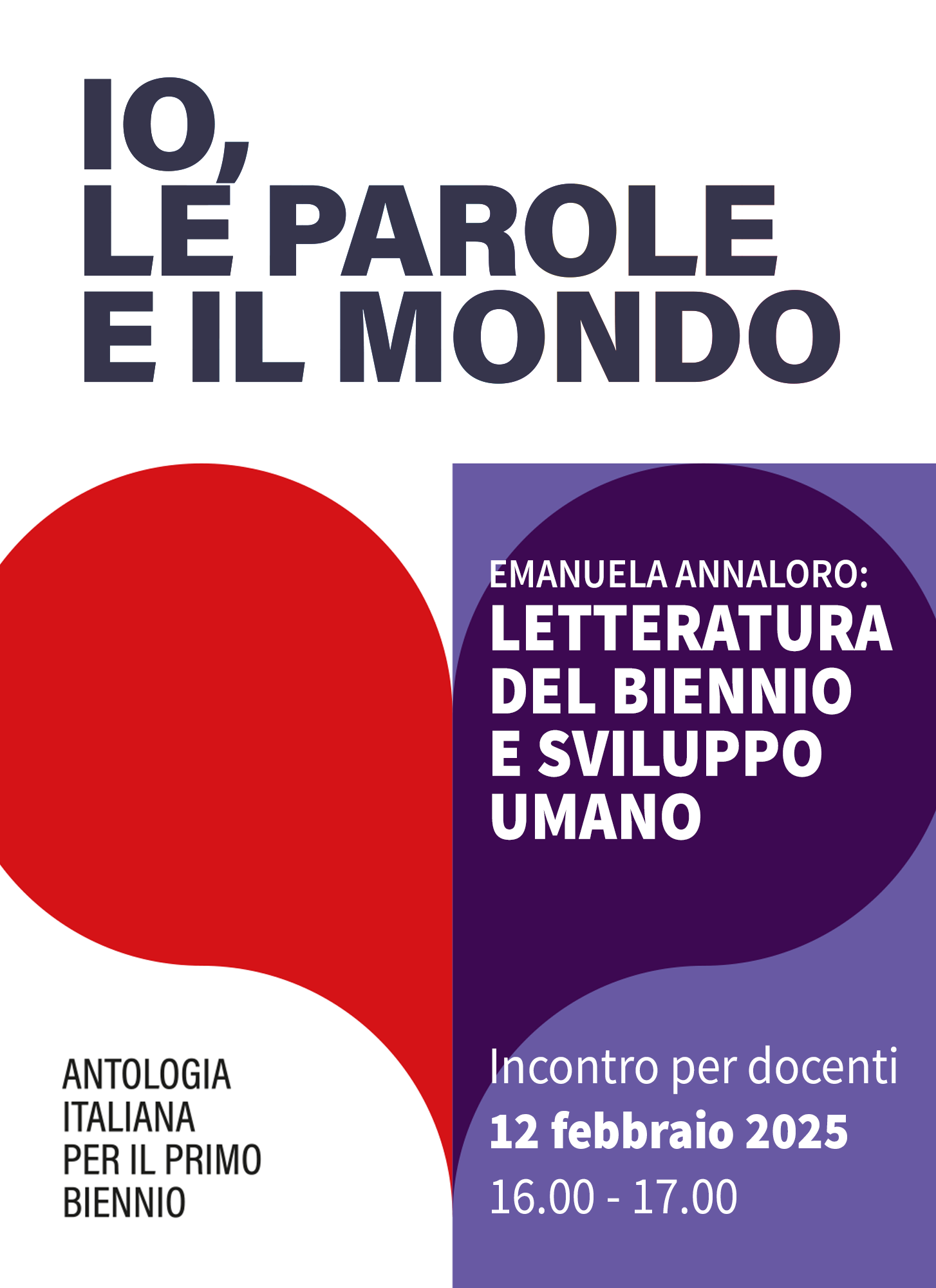 IO, LE PAROLE E IL MONDO - LETTERATURA DEL BIENNIO E SVILUPPO UMANO